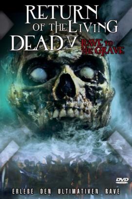 Return of the Living Dead: Rave to the Grave