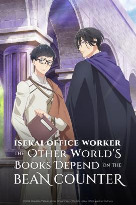 Isekai Office Worker: The Other World's Books Depend on the Bean Counter - Staffel 1 *Subbed*