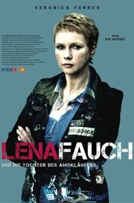 Lena Fauch und die Tochter des Amokläufers - Staffel 1