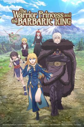 The Warrior Princess and the Barbaric King - Staffel 1 *Subbed*