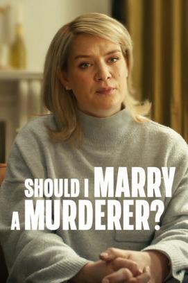 Should I Marry A Murderer? - Staffel 1