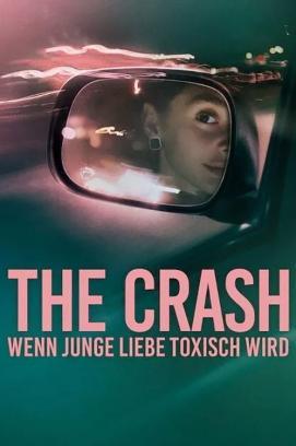The Crash: Wenn junge Liebe toxisch wird