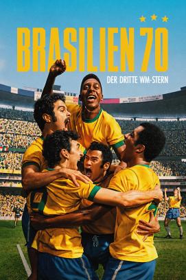 Brasilien 70: Der dritte WM-Stern - Staffel 1