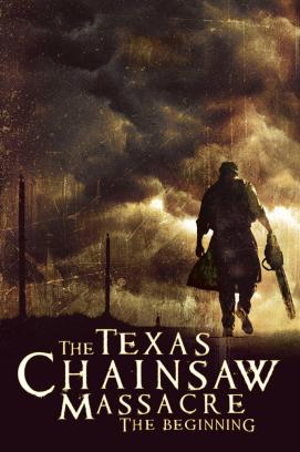The Texas Chainsaw Massacre: The Beginning