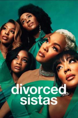 Tyler Perry's Divorced Sistas - Staffel 1