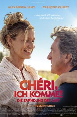 Chéri, ich komme! – Die Erfindung der Lust.
