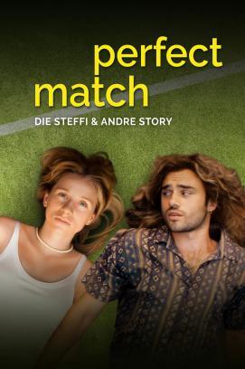 Perfect Match - Die Steffi und Andre Story