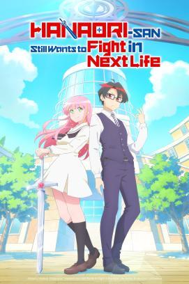 Hanaori-san Still Wants to Fight in the Next Life - Staffel 1 *Subbed*