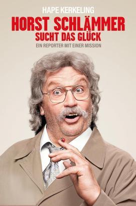 Horst Schlämmer sucht das Glück