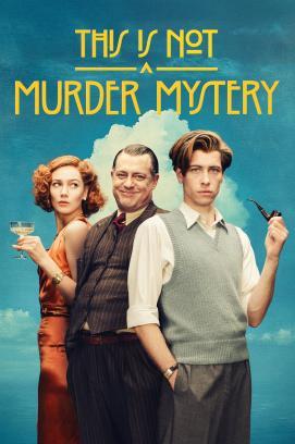This Is Not a Murder Mystery - Staffel 1