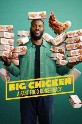 Big Chicken - Eine Fast-Food-Verschwörung