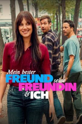 Mein bester Freund, seine Freundin und ich