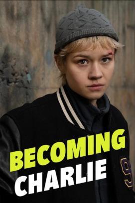 Becoming Charlie - Staffel 1