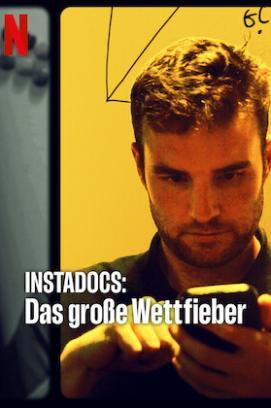 Instadocs: Das große Wettfieber